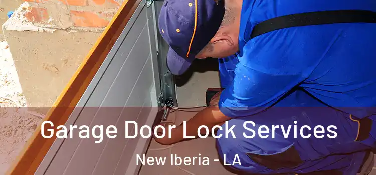  Garage Door Lock Services New Iberia - LA