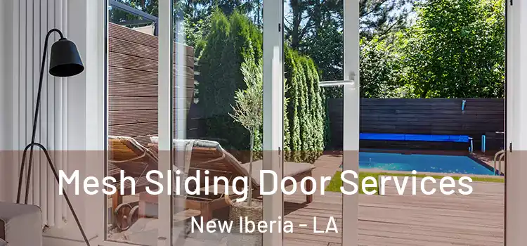 Mesh Sliding Door Services New Iberia - LA