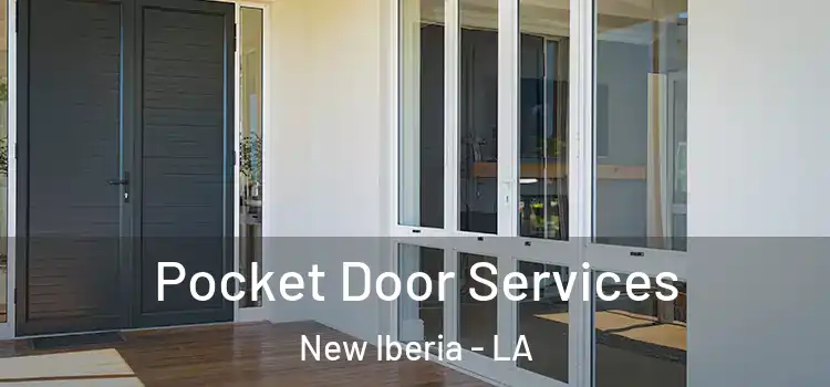 Pocket Door Services New Iberia - LA