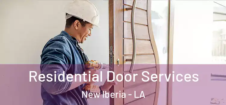 Residential Door Services New Iberia - LA