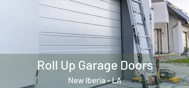 Roll Up Garage Doors New Iberia - LA