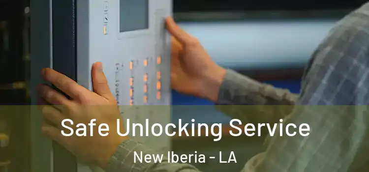 Safe Unlocking Service New Iberia - LA