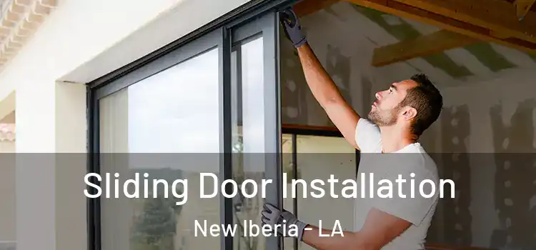Sliding Door Installation New Iberia - LA