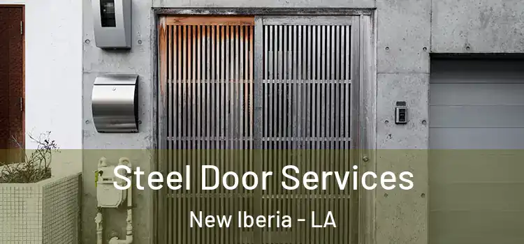 Steel Door Services New Iberia - LA